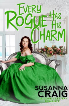 Every Rogue Has His Charm Susanna Craig.