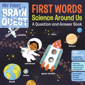 My First Brain Quest First Words - Science Around Us : A Question-and-answer Book