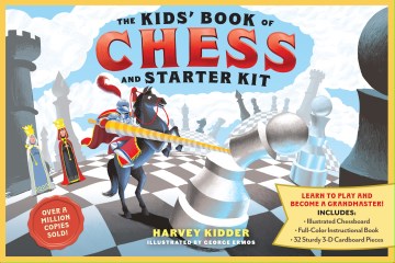 The kids' book of chess and starter kit : learn to play and become a grandmaster! includes illustrated chessboard, full-color instructional book, and 32 sturdy 3-D cardboard pieces
