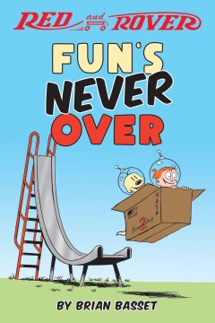Red and Rover : Fun's Never over