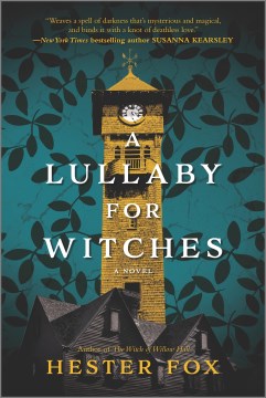 A lullaby for witches / Hester Fox.