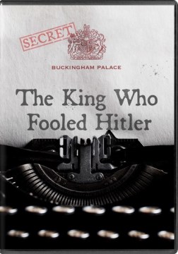 The king who fooled Hitler