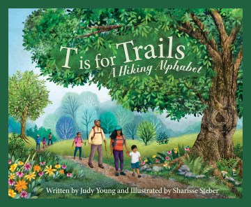 T is for trails : a hiking alphabet