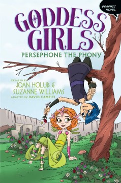 Goddess Girls 2 : Persephone the Phony