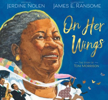 On Her Wings : The Story of Toni Morrison