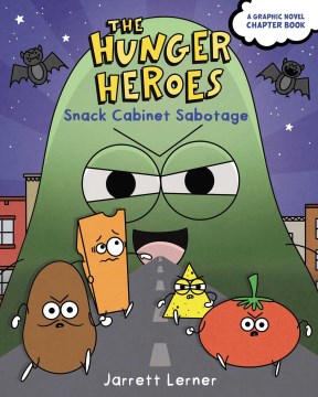 The Hunger Heroes 2 : Snack Cabinet Sabotage