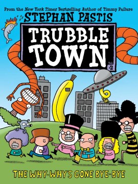 Trubble Town 2 : The Why-why's Gone Bye-bye
