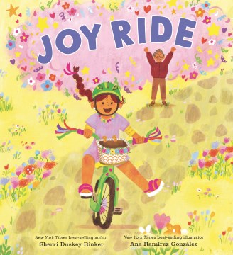 Joy ride / Sherri Duskey Rinker ; illustrated by Ana Ramírez Gonzáles.