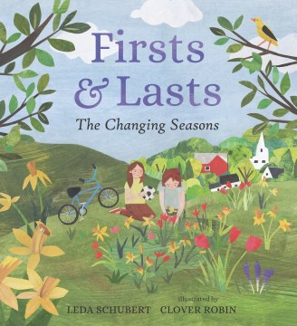 Firsts and Lasts : The Changing Seasons