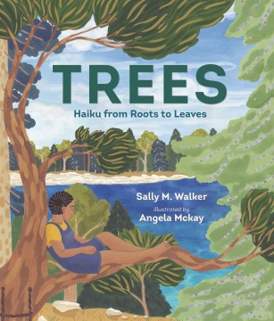 Trees : Haiku from Roots to Leaves