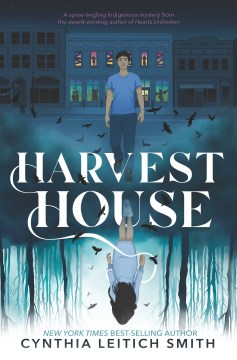 Harvest house / Cynthia Leitich Smith.
