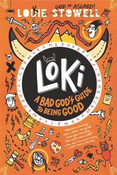 Loki : A Bad God's Guide to Being Good