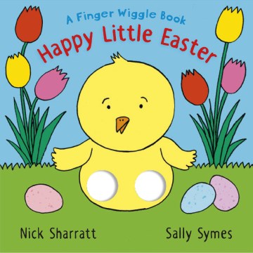 Happy Little Easter : A Finger Wiggle Book