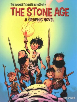 The Stone Age : A Graphic Novel