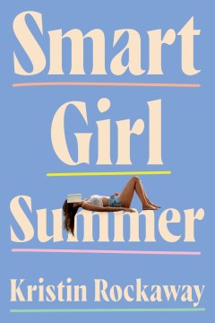 Smart girl summer / Kristin Rockaway.