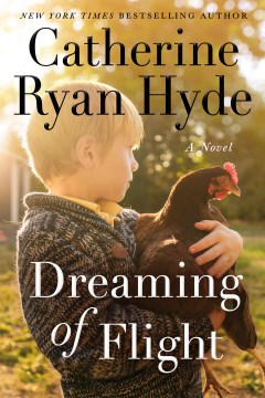 Dreaming of flight : a novel / Catherine Ryan Hyde.
