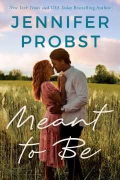 Meant to be / Jennifer Probst.