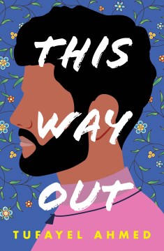 This way out / Tufayel Ahmed.