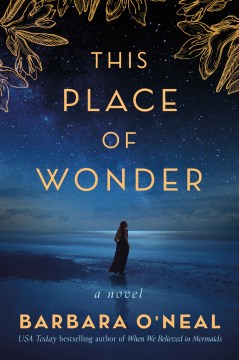 This place of wonder : a novel / Barbara O'Neal.