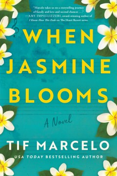 When Jasmine blooms : a novel