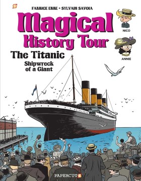 Magical History Tour 9 : The Titanic