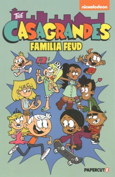Casagrandes 6 : Familia Feud