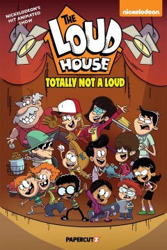 The Loud House 20 : Totally Not a Loud