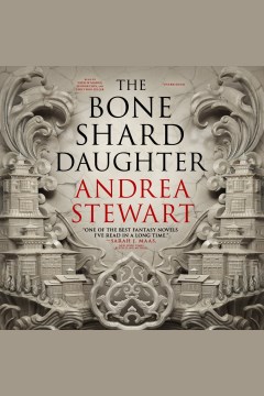 The bone shard daughter / Andrea Stewart.