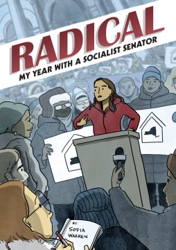 Radical : My Year With a Socialist Senator