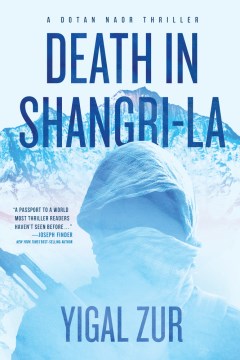 Death in Shangri-La / Yigal Zur ; translated from Hebrew by Sara Kitai.