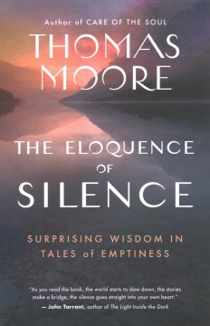 The Eloquence of Silence : Lessons in Spiritual Emptiness