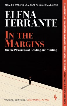 In the Margins : On the Pleasures of Reading and Writing