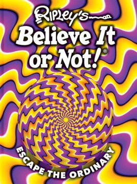 Ripley's Believe It or Not! : Esacpe the Ordinary