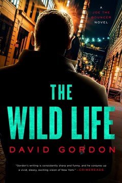 The wild life / David Gordon.