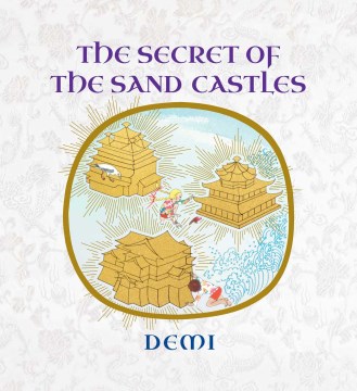 The secret of the sand castles / Demi.