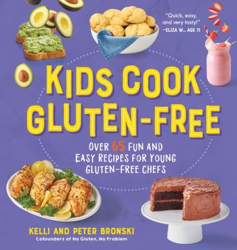 Kids cook gluten-free : over 65 fun and easy recipes for young gluten-free chefs