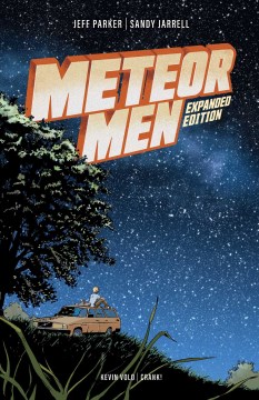 Meteor Men / written by Jeff Parker ; illustrated by Sandy Jarrell ; colored by Kevin Volo & Sandy Jerrell ; lettered by Crank!