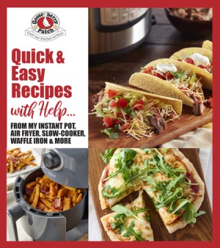 Quick & Easy Recipes With Help... : From My Instant Pot, Air Fryer, Slow Cooker, Waffle Iron & More