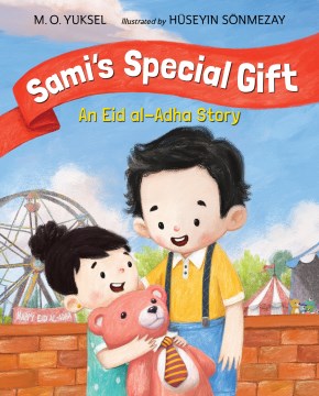 Sami's special gift : an Eid al-adha story