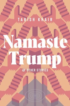 Namaste Trump and other stories