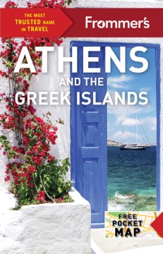 Frommer's Athens and the Greek islands, 3rd edition / Stephen Brewer.