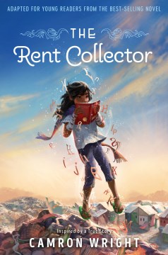 The rent collector : adapted for young readers from the best-selling novel / Camron Wright.