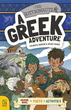 The Histronauts : A Greek Adventure