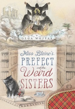 Miss Blaine's Prefect and the Weird Sisters