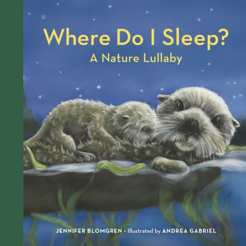 Where do I sleep? : a Pacific Northwest lullaby