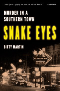Snake eyes : murder in a southern town