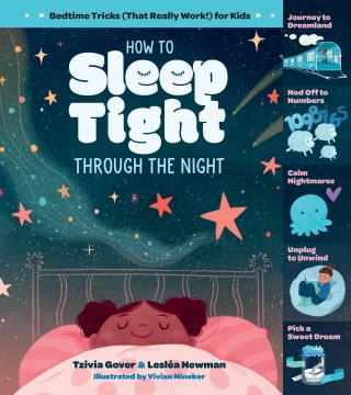 How to sleep tight through the night : bedtime tricks (that really work!) for kids