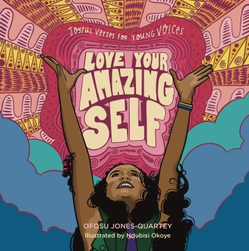 Love your amazing self : joyful verses for young voices