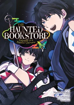 The haunted bookstore : gateway to a parallel universe. Vol. 2 / Shinobumaru ; illustrated by Medamayaki.