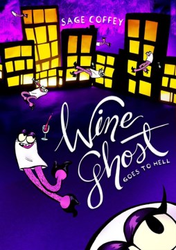 Wine ghost goes to Hell / Sage Coffey.